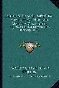 Authentic and Impartial Memoirs of Her Late Majesty, Charlotte