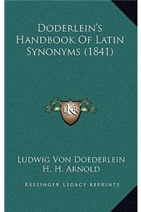 Doderlein's Handbook Of Latin Synonyms (1841)