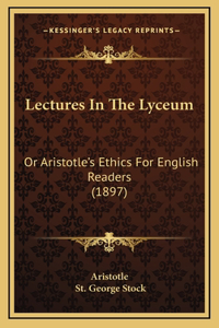 Lectures in the Lyceum