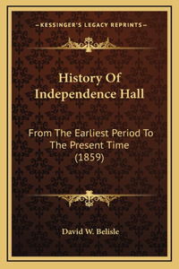 History Of Independence Hall