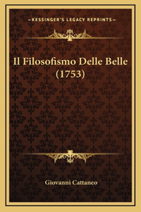 Il Filosofismo Delle Belle (1753)