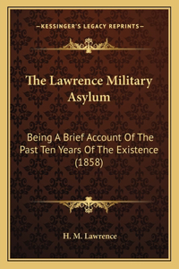 The Lawrence Military Asylum