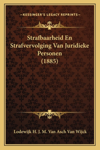 Strafbaarheid En Strafvervolging Van Juridieke Personen (1885)