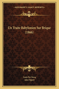 Un Traite Babylonien Sur Brique (1866)