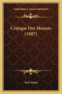 Critique Des Moeurs (1907)