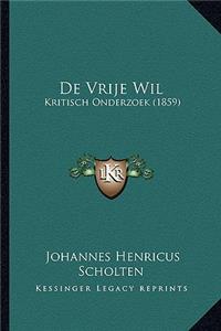 De Vrije Wil