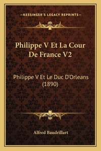 Philippe V Et La Cour De France V2