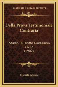 Della Prova Testimoniale Contraria