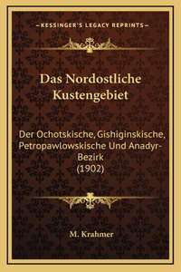 Das Nordostliche Kustengebiet