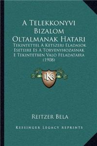 Telekkonyvi Bizalom Oltalmanak Hatari: Tekintettel a Ketszeri Eladasok Eseteire Es a Torvenyhozasnak E Tekintetben Valo Feladataira (1908)