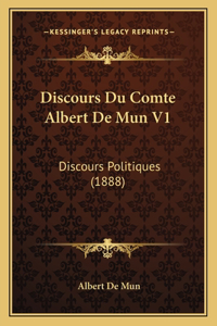 Discours Du Comte Albert De Mun V1