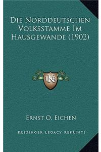 Die Norddeutschen Volksstamme Im Hausgewande (1902)