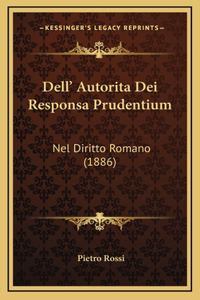 Dell' Autorita Dei Responsa Prudentium