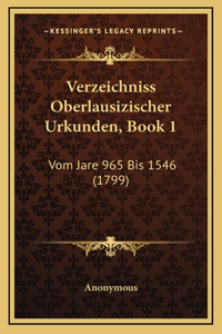 Verzeichniss Oberlausizischer Urkunden, Book 1