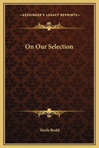 On Our Selection