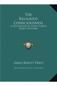 The Religious Consciousness