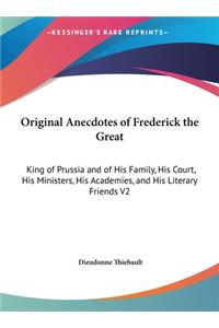 Original Anecdotes of Frederick the Great