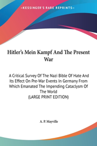Hitler's Mein Kampf And The Present War