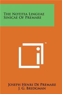 The Notitia Linguae Sinicae of Premare