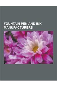 Fountain Pen and Ink Manufacturers
