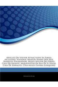 Articles on Visitor Attractions in Porto, Including
