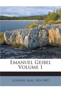 Emanuel Geibel Volume 1