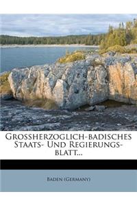 Grossherzoglich-Badisches Staats- Und Regierungs-Blatt...