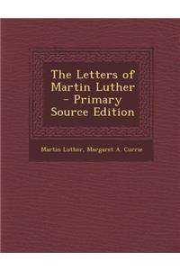 The Letters of Martin Luther