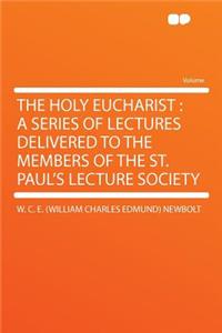 The Holy Eucharist