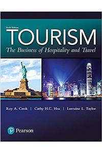 Tourism: The Business of Hospitality and Travel, Global Edition