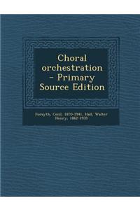 Choral Orchestration