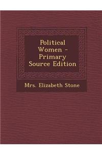 Political Women - Primary Source Edition