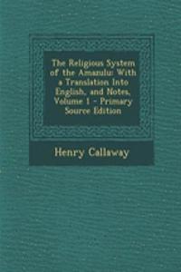 The Religious System of the Amazulu