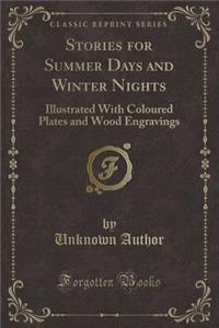Stories for Summer Days and Winter Nights