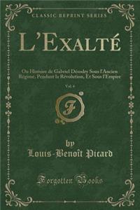 L'Exalté, Vol. 4