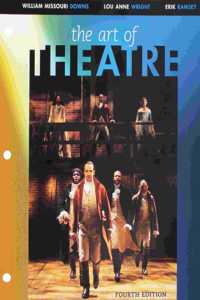 Bundle: The Art of Theatre: Then and Now, Loose-Leaf Version, 4th + Mindtap Theatre, 1 Term (6 Months) Printed Access Card