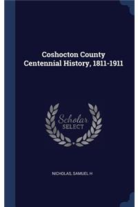 Coshocton County Centennial History, 1811-1911