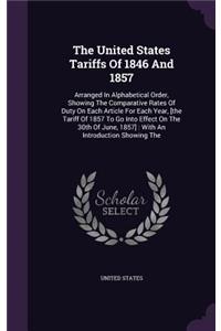 The United States Tariffs Of 1846 And 1857