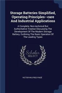 Storage Batteries Simplified, Operating Principles--care And Industrial Applications