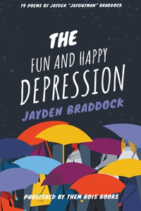 The Fun and Happy Depression