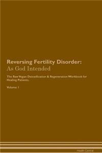 Reversing Fertility Disorder