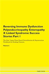 Reversing Immune Dysfunction Polyendocri