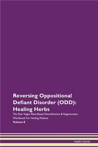 Reversing Oppositional Defiant Disorder (ODD)