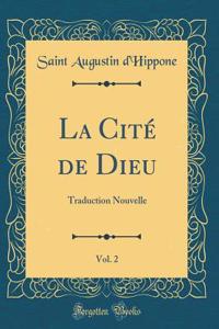 La Cité de Dieu, Vol. 2