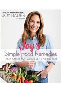 Joy's Simple Food Remedies