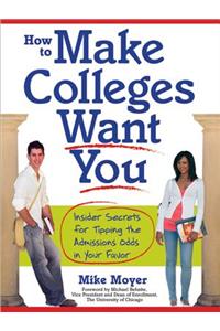 How to Make Colleges Want You
