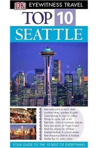 Seattle (DK Eyewitness Top 10 Travel Guide)