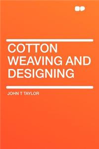 Cotton Weaving and Designing