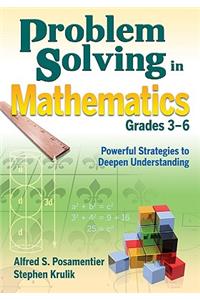 Problem Solving in Mathematics, Grades 3-6