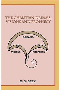 Christian Dreams, Visions and Prophecy